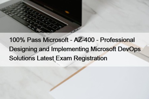 100% Pass Microsoft - AZ-400 - Professional Designing ...