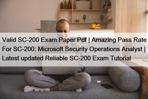 Valid SC-200 Exam Paper Pdf | Amazing Pass ...